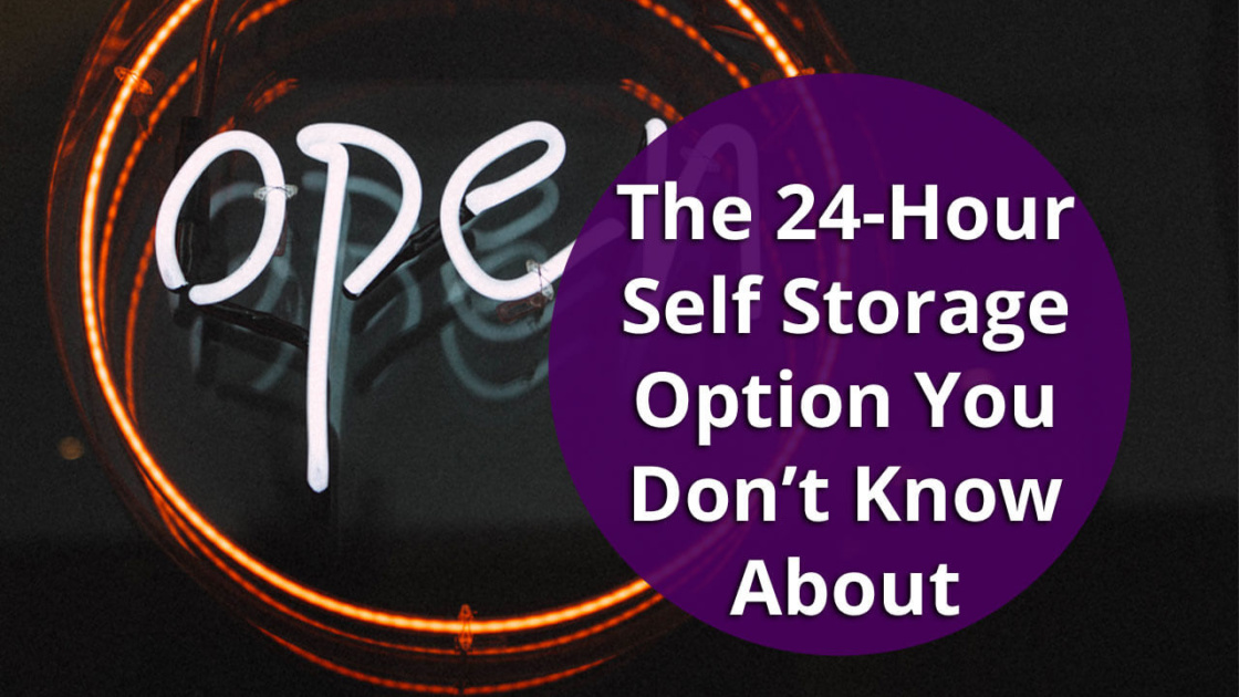 The 24Hour Self Storage Option You Don't Know About We Come 2 U